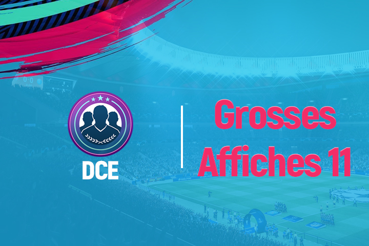 FIFA 19：DCE 解決方案大海報，第 11 週